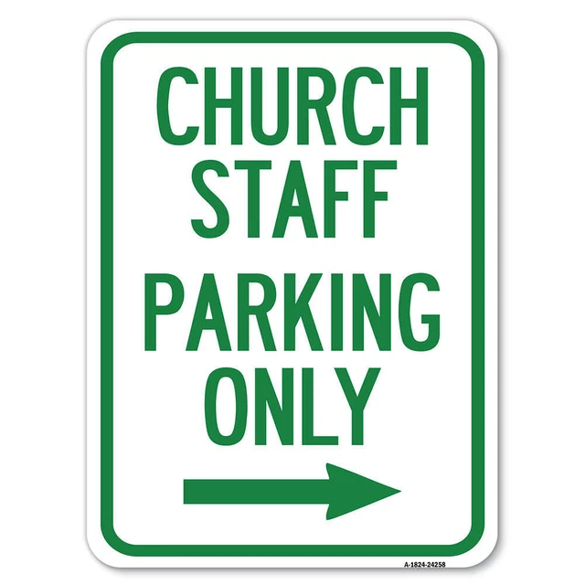 Church Staff Parking Only (With Right Arrow) Heavy-Gauge Aluminum Sign