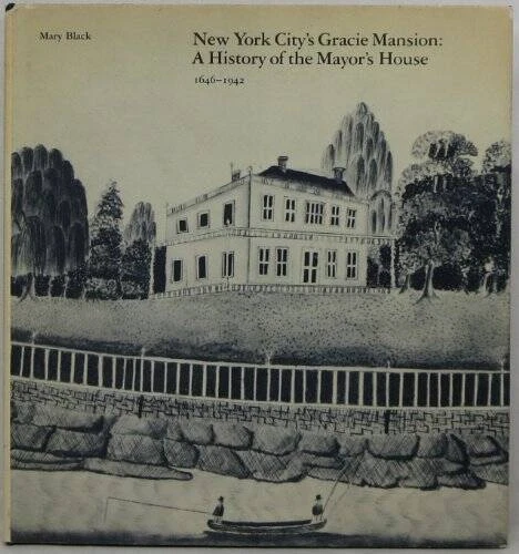 NEW YORK CITYS Gracie Mansion - Textbook Binding By Black, Mary - GOOD