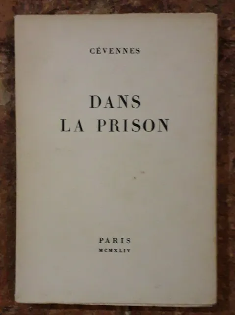 Resistance: Dans La Prison-Cevennes-Jean Gehenno-Ed. De Minuit-Eo Numerotee