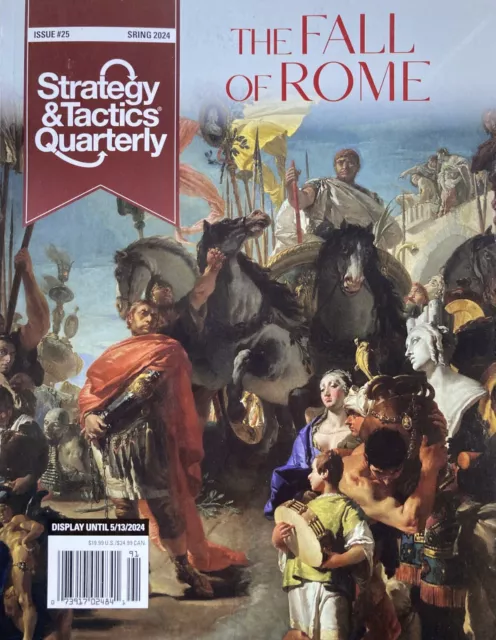 THE FALL OF ROME Spring 2024 STRATEGY & TACTICS QUARTERLY Magazine #25 NEW