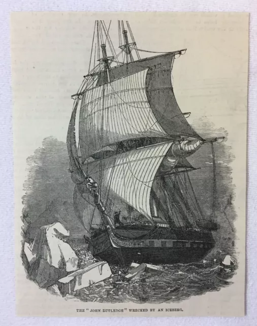 1880 magazine engraving~ THE 'JOHN RUTLEDGE' WRECKED BY ICEBERG