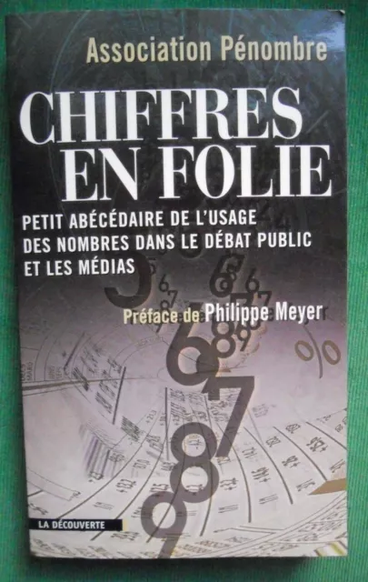 Chiffres En Folie De L'usage Des Nombres Dans Le Debat 1999 Association Penombre