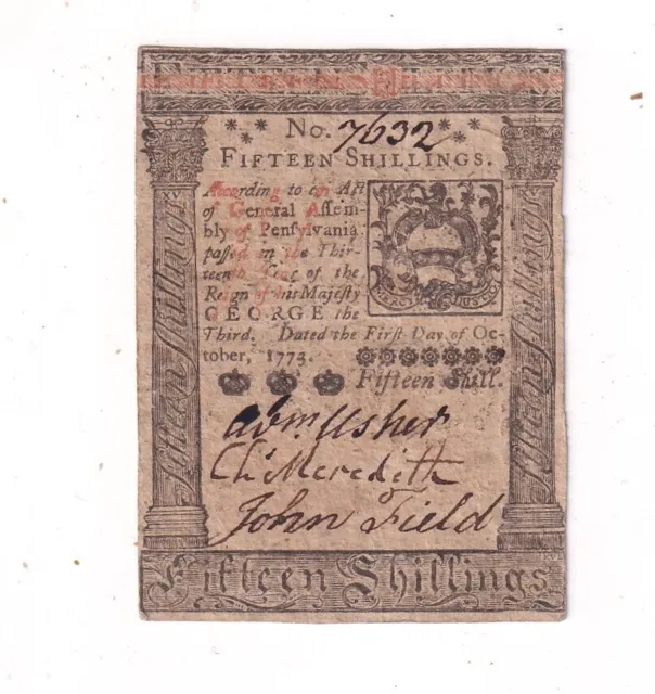 1773 Pennsylvania Usa Colonial 15 Shilling Banknote, S2540F  M15