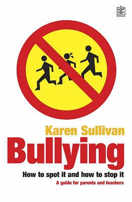 (GOOD)-BULLYING: HOW TO Spot it and How to Stop it - A Guide for ...