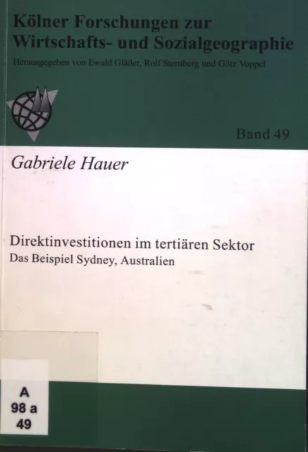 Direktinvestitionen im tertiären Sektor : das Beispiel Sydney, Australien. Kölne