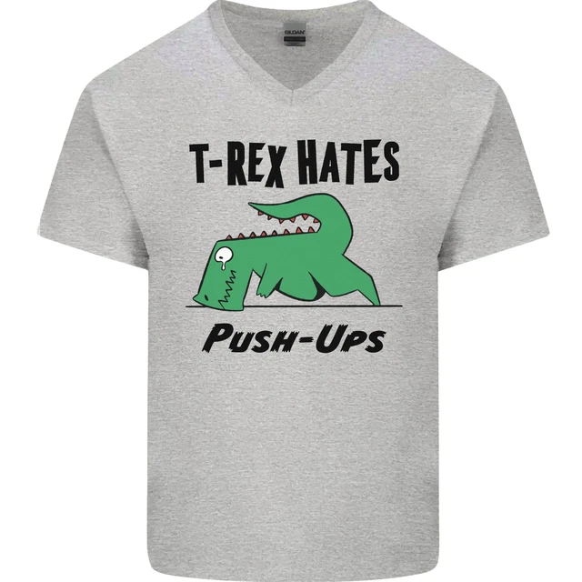 T-Rex Hates Push Ups Divertente palestra dinosauri collo a V cotone