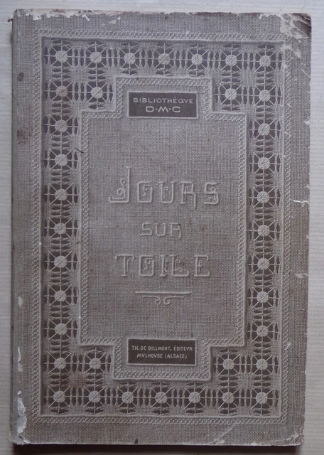 Livre Ancien JOURS SUR TOILE BIBLIOTHÈQUE DMC Livre Ancien JOURS SUR TOILE BIBLIOTHÈQUE DMC