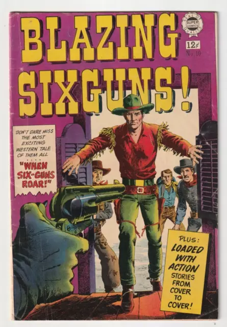 Blazing Six Guns #10 (Super Comics 1964) VG Silver Age $.12 Western Adventure