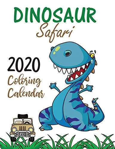 Dinosaur Safari 2020 Coloring Calendar. Press 9781945887772 Free Shipping<|