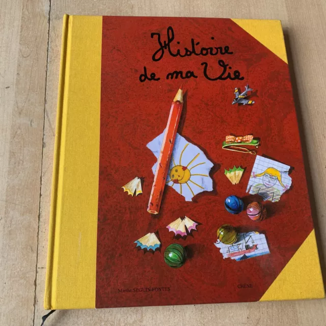 Livre Histoire de ma Vie - Marthe Seguin-Fontes