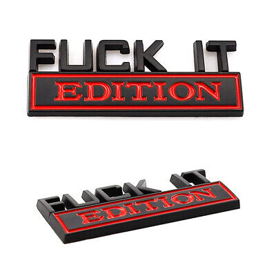 2pc F*CK IT EDITION Black emblem Badges fits Chevy Honda Toyota Ford Car Truck