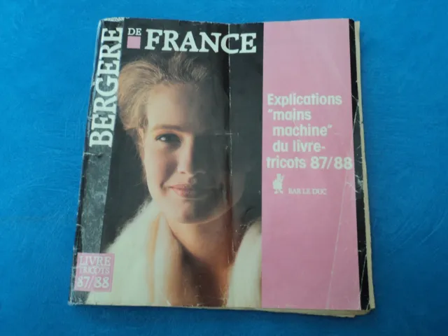 Catalogue ancien BERGERE DE FRANCE explications tricot 1987 / 1988