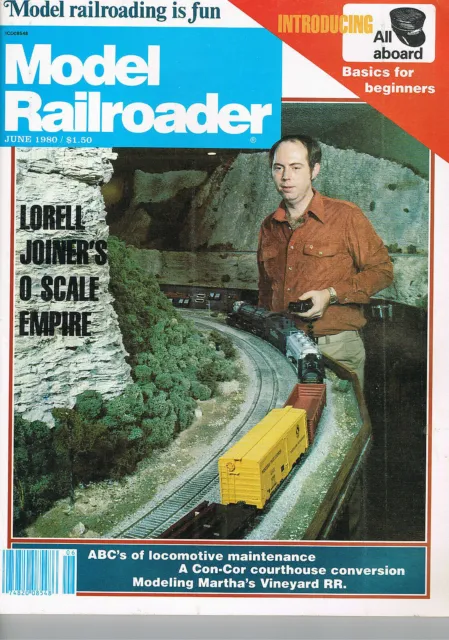 MODEL RAILROADER - Volume 47 No 6 - June 1980 - LORELL JOINER'S O SCALE EMPIRE 3