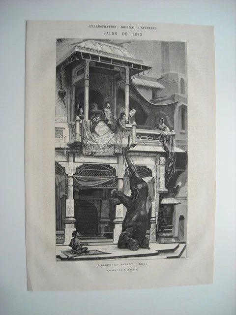 Gravure 1873. Salon. L’elephant Savant, Inde. D’apres Le Tableau De M. Lenoir.