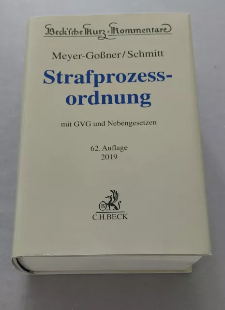 StPO Kommentar Meyer-Goßner/Schmitt 62. Auflage 2019 Strafprozessordnung Beck