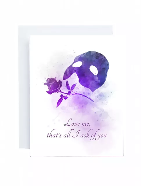 Phantom of the Opera Quote, 5 x 7 Greeting Card, Valentines/Anniversary Card