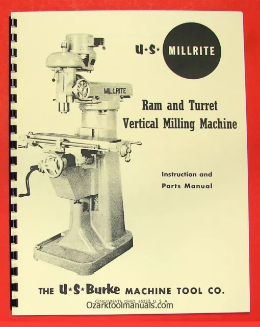 U.S. BURKE Millrite Vertical Milling Machine MV-1 Operator Parts Manual 0727