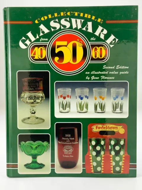 Collectible Glassware From The 40s 50s 60s Value Guide Gene Florence 1994 FF832