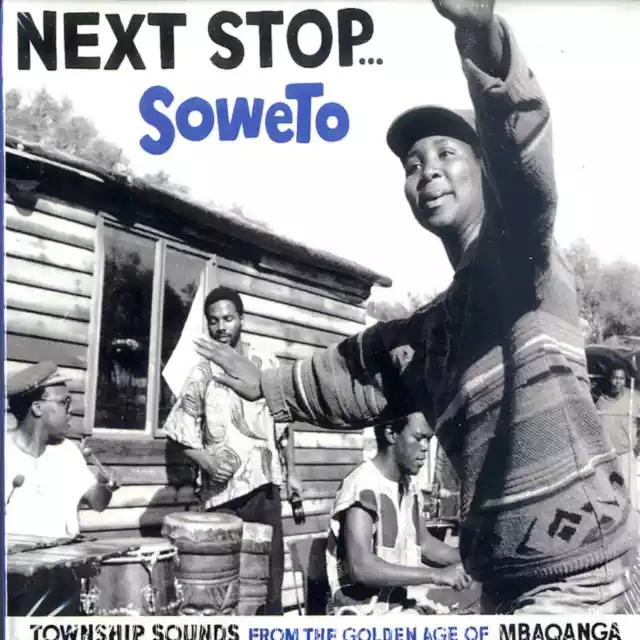 Various Artists / NEXT STOP... SOWETO - TOWNSHIP SOUNDS (CD) / Strut Records /