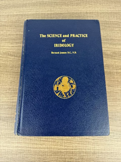 The Science and Practice of Iridology by Bernard Jensen (Hardcover)