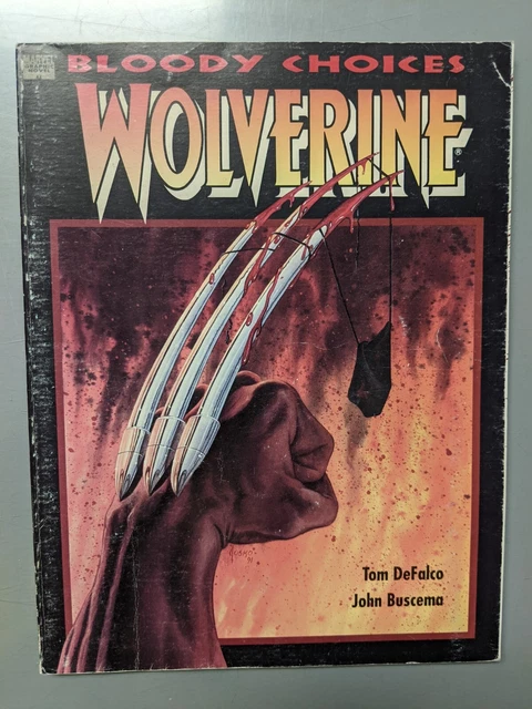 1991 Marvel Comics Wolverine Bloody Choices TPB Trade Paperback GN Graphic Novel