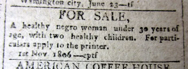 1806 Washington DC newspaper w FEMALE SLAVES SALE ads + RUNAWAY SLAVE REWARD ads