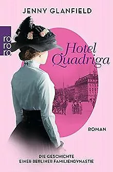 Hotel Quadriga: Die Geschichte einer Berliner Familiendy... | Buch | Zustand gut