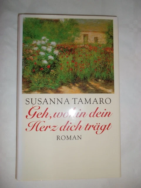 GEH WOHIN DEIN Herz dich trägt Tamaro, Susanna EUR 5,09 PicClick DE