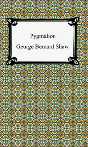 Pygmalion By George Bernard Shaw. 9781420925234