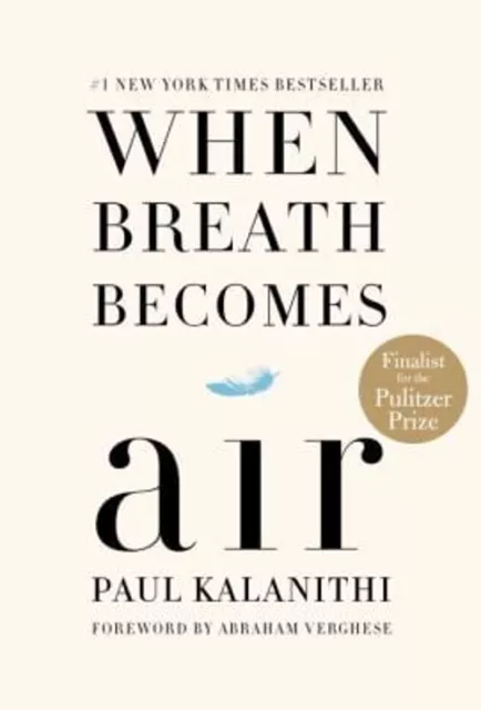 When Breath Becomes Air Hardcover Paul Kalanithi