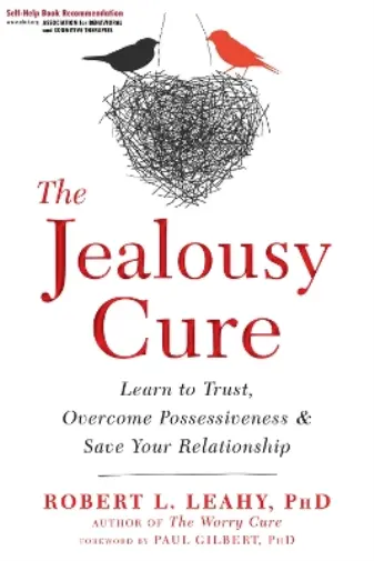 Robert L. Leahy The Jealousy Cure (Paperback)