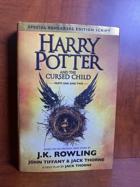 Harry Potter and the Cursed Child Special Rehearsal Edition Script First Edition