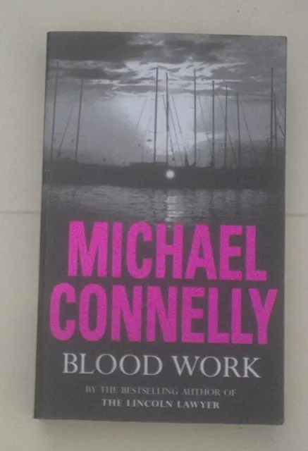 Blood Work, by Michael Connelly