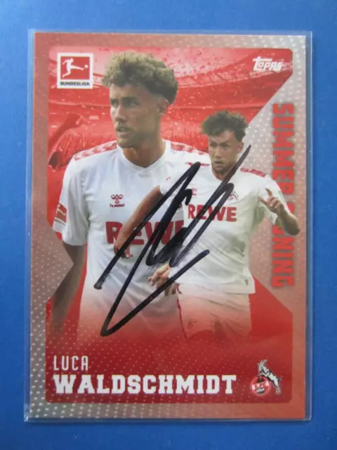 Topps Luca Waldschmidt 1.FC Köln INPERSON signiert 2023/24 Summer Signing DFB