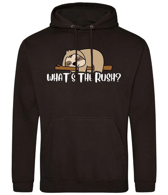 Kids Whats The Rush Hoodie Funny Birthday Present Him Her Teenager Present Sloth