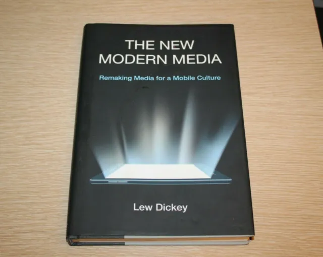 The New Modern Media by Lew Dickey (2016, Hardcover) FIRST EDITION SIGNED