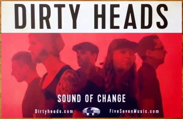 DIRTY HEADS Sound Of Change Ltd Ed New RARE Tour Poster +BONUS Alt Rock Poster!