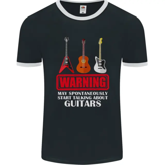 May Start Talking About Guitars Guitarist Mens Ringer T-Shirt FotL