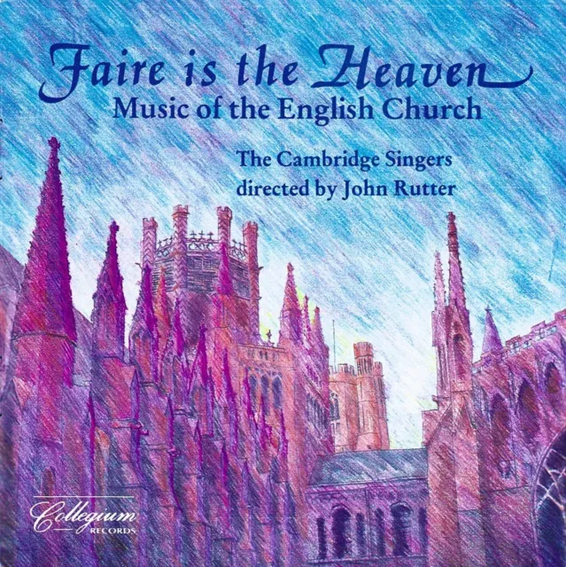 Faire is the Heaven: Music of the English Church (1993)
