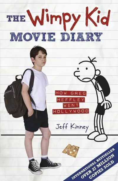 The wimpy kid movie diary: how Greg Heffley went Hollywood by Jeff Kinney