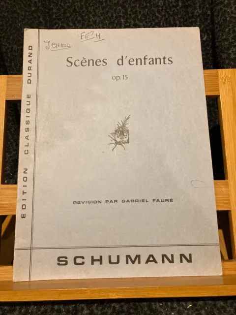 Schumann Scènes d'enfants pour piano op. 15 partition éditions Durand Fauré