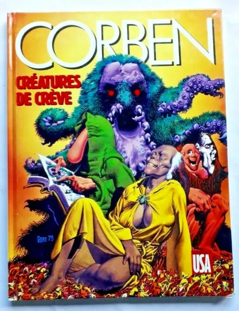 Corben - Creatures De Crêve - Comics Usa 1989 - Tbe