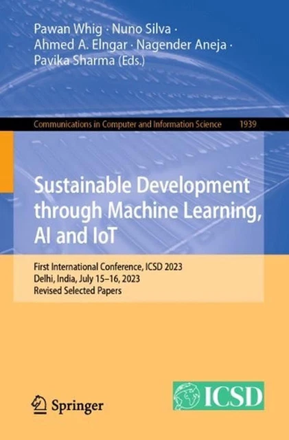 SUSTAINABLE DEVELOPMENT THROUGH Machine Learning, AI and IoT: First ...