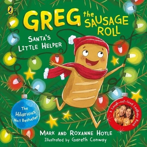 Greg The Sausage Roll: Santa's Little Helper by Mark & Roxanne Hoyle (NEW)