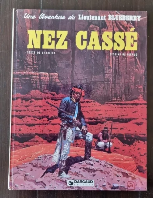 BLUEBERRY: Nez Cassé. Charlier, Giraud. Dargaud en 1980 (E.O.)