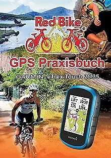 GPS Praxisbuch Garmin eTrex Touch 25/35: Praxis- und ... | Livre | état très bon
