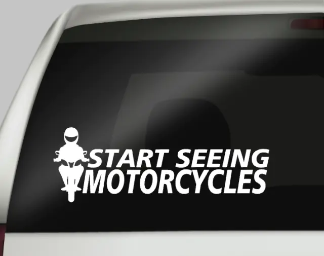Start Seeing Motorcycles Car Window Bumper Sticker Caution Jdm Racing Bike Truck