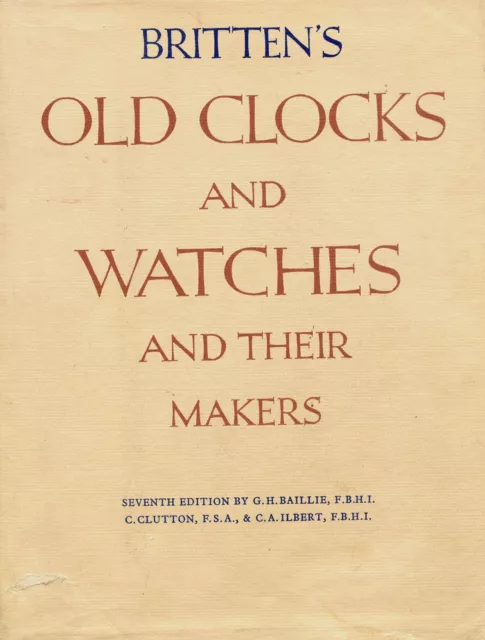 Antique Watches Clock - History Types Makers Dates / Scarce In-Depth Book