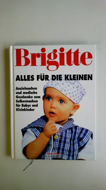 62780 Gundi Heine BRIGITTE - ALLES FÜR DIE KLEINEN Anziehsachen und modische