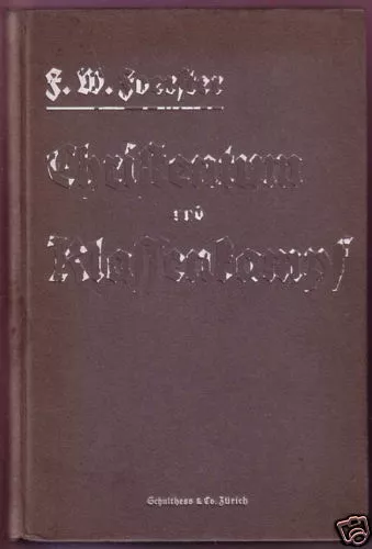 F. W. Foerster: Christentum und Klassenkampf. 1919.